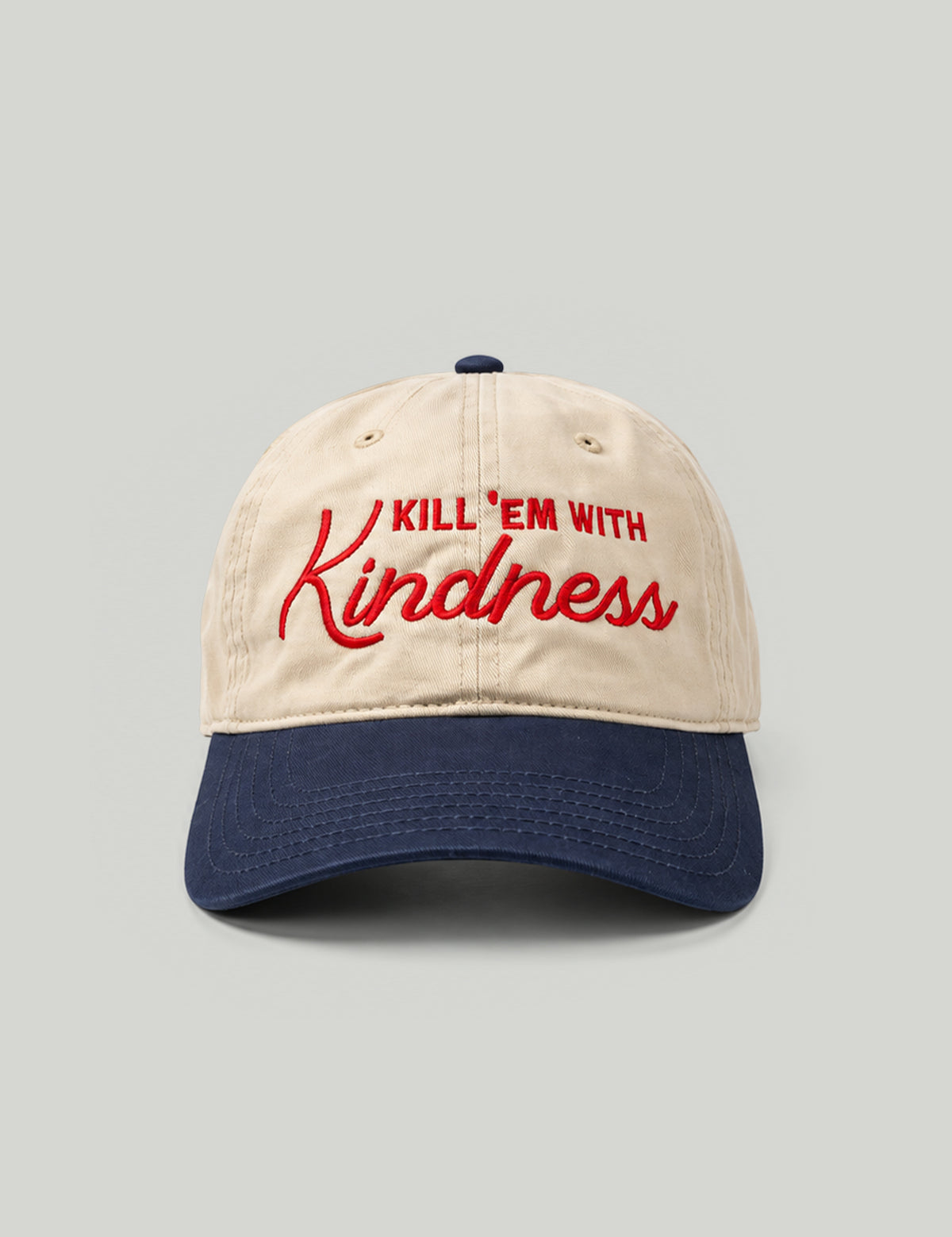 Kill Em with Kindness Two Tone