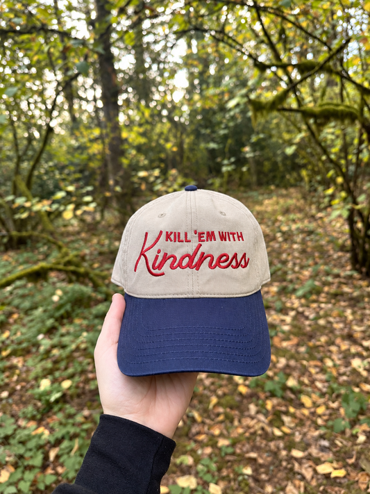 Kill Em with Kindness Two Tone